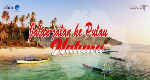 Read more about the article Video Jalan-jalan ke Pulau Natuna (Spotlite Trans7)